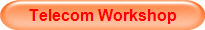 Telecom Workshop